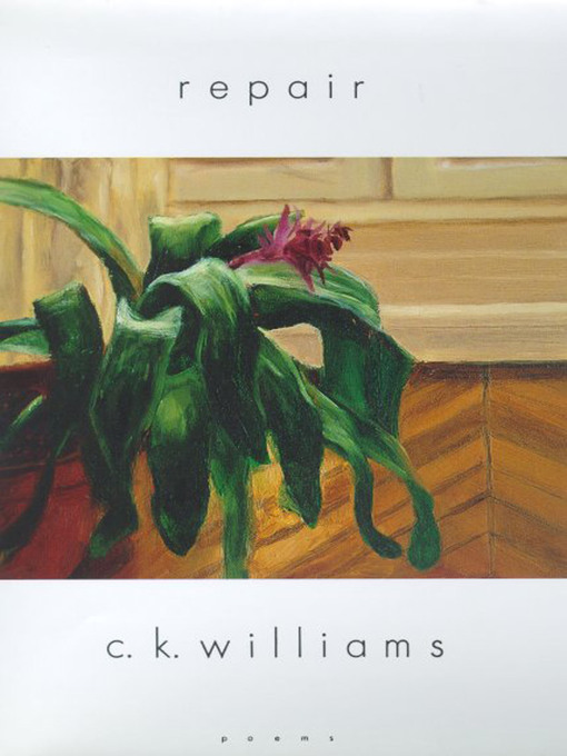 Title details for Repair by C. K. Williams - Wait list